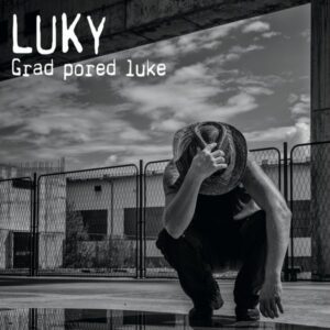 LUKY – GRAD PORED LUKE (EP)