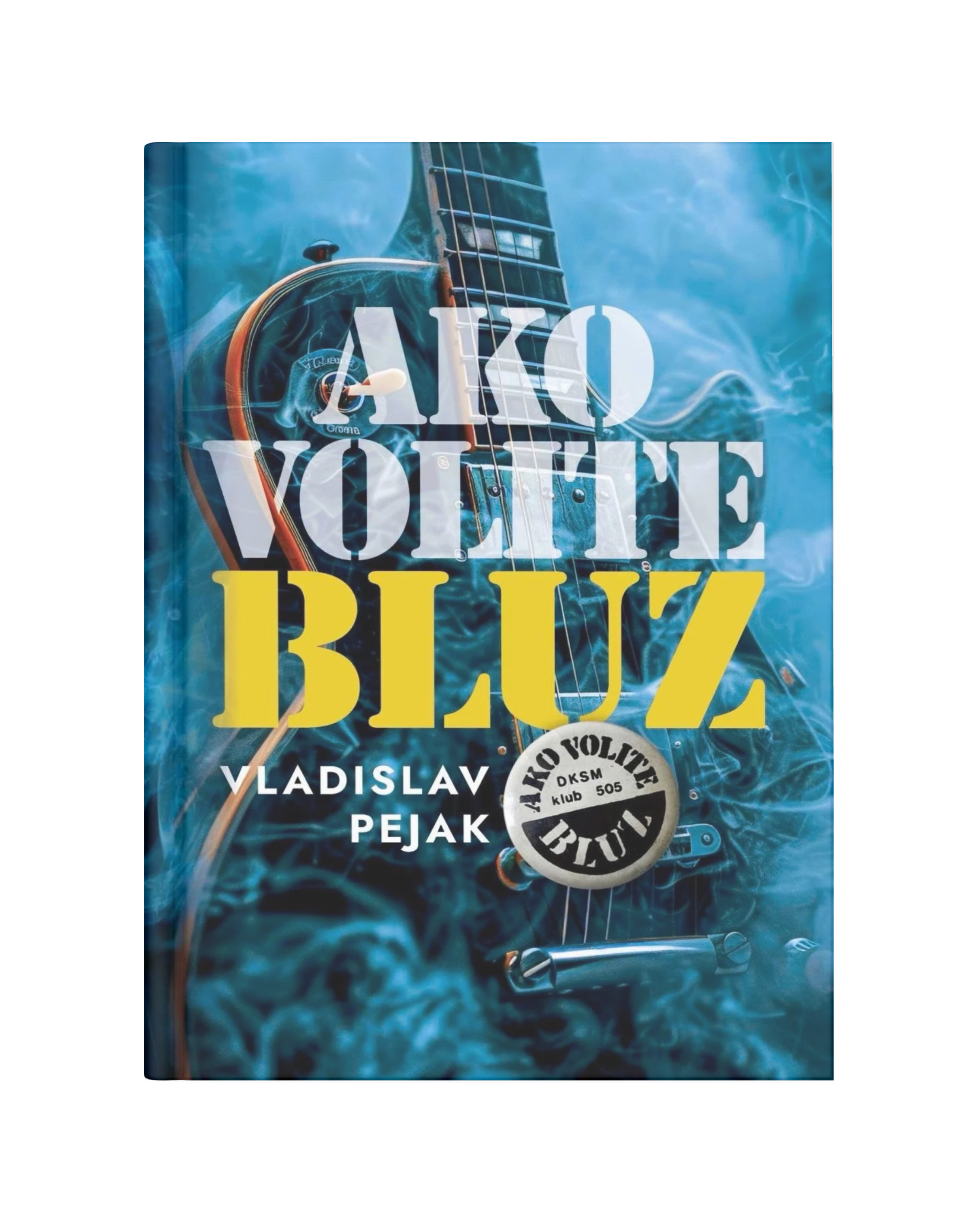 AKO VOLITE BLUZ-VLADISLAV PEJAK